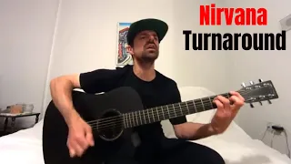 Turnaround - Nirvana [Acoustic Cover by Joel Goguen]