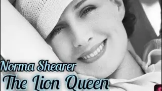 Norma Shearer "The Lion Queen"