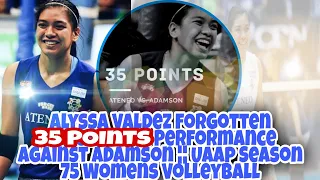 Alyssa Valdez forgotten 35 Points Performance against Adamson ¦¦ Uaap Season 75 WVT