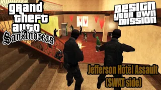 GTA San Andreas DYOM - Jefferson Hotel Assault (SWAT side)