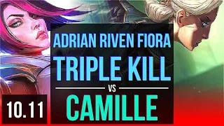 Adrian Riven FIORA vs CAMILLE (TOP) | Triple Kill, 2 early solo kills | NA Grandmaster | v10.11