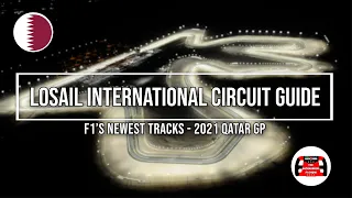 Get to Know F1's Newest Track | Losail International Circuit | 2021 Qatar GP