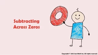 Subtracting Across Zeros