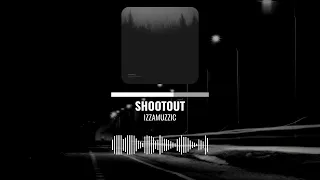 Shootout - Izzamuzzic