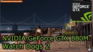 GeForce GTX 880M - Watch Dogs 2