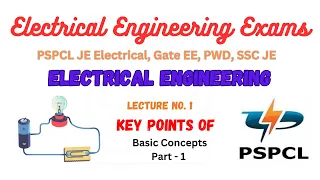 Lecture No. 1 | Basic Concepts | Key Points | Electrical Engineering Exam