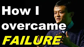 Jack Ma How I Overcame Failure (Motivational Speech Video) 馬雲/马云