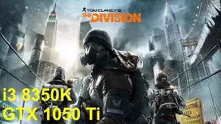 Tom Clancy's The Division - i3 8350K - GTX 1050 Ti - 1080p