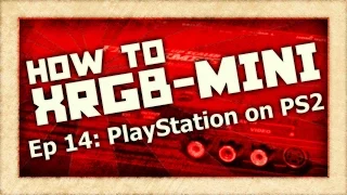 How To XRGB-mini: PlayStation on PS2 (Framemeister)