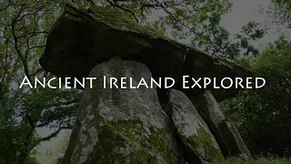 Ancient Ireland Explored