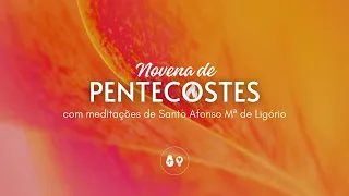 🔥5° dia| Novena de Pentecostes: o amor é descanso que consola🔥