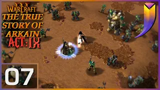 Warcraft 3: The TRUE Story of Arkain [Act 9] 07 - The Bloody Sharpshooter