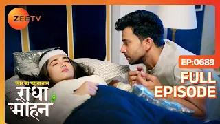 Yug Radhika के अतीत का पता लगाने की लगाएगा - Pyar Ka Pehla Naam: Radha Mohan - Full Ep 689 - Zee Tv