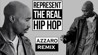 2Pac & All Stars - The Real Hip Hop (Azzaro Remix)