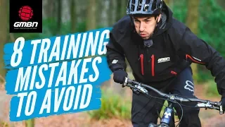 8 Mountain Bike Training Mistakes To Avoid