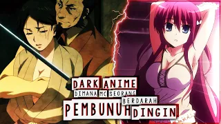 8 Dark Anime Dimana MC Seorang Pembunuh Berdarah Dingin