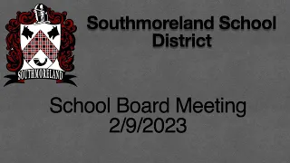 Southmoreland School Board Meeting February 9, 2023