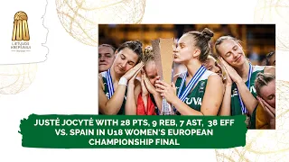 Justė Jocytė with 28 PTS, 9 REB, 7 AST,  38 EFF vs. Spain in U18 Women's European Championship Final