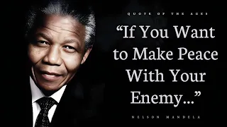 Wise Quotes By Nelson Mandela To Make Your Life Better