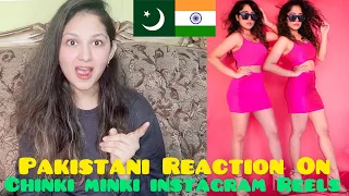 Pakistani Girl React On Chinki Minki Latest Instagram Reels Videos | Pakistani React On Indian