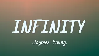 Jaymes Young - Infinity ( Lyrics Video )