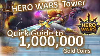 Quickly Tower Hero Wars 1000000 gold coins easy trick - 😁😁😄 - facebook game guide  Hero Wars