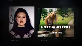 Dateline Episode Trailer: Hope Whispers | Dateline NBC