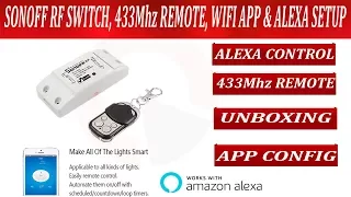 SONOFF RF SWITCH INSTALLATION, WIFI, 433MHz Remote, Alexa Voice Control Setup