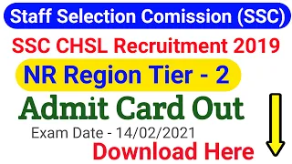 SSC CHSL TIER - 2 Admit Card Out NR Region || CHSL Exam Admit Card 2021 Download Here