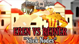 Eren VS Reiner (AOT Animation) "Stick Nodes"