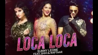 Loca Loca - Sunny Leone and Raftaar Full Hd.mp4