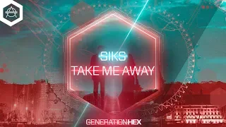 Siks - Take Me Away (Official Audio)