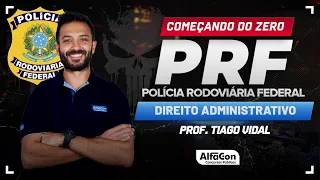 Rumo à PRF 2024 | Direito Administrativo - Alfacon