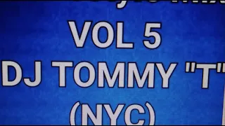 Freestyle Mix Vol 5 DJ TOMMY "T" (NYC)