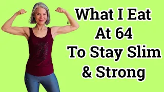 What I Eat in a Day to stay SLIM & STRONG at 64 (AND lower cholesterol without meds)