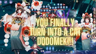 [Onmyoji] You finally turn into a cat Dodomeki!!