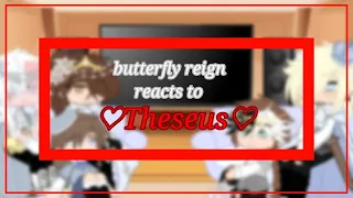 ♡Butterfly reign react to theseus♡|《DSMP》|《BR! au》|《part 1/5》|♡