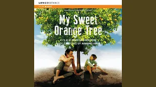 Meu Pé de Laranga Lima I (From "My Sweet Orange Tree")