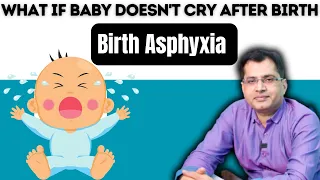 क्या आपका बच्चा जन्म के समय देर से रोया था | Birth Asphyxia | What if baby doesn't cry after birth