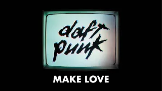 Daft Punk - Make Love (Official Audio)