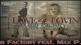 Club Factory  -   Love 4 Loving