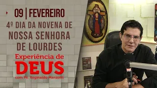 Experiência de Deus | 09/02/2023 | 4º Dia da Novena de Nossa Senhora de Lourdes