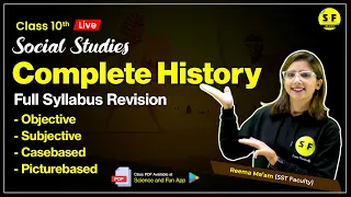 Class 10th Complete History Full Syllabus Revision | Reema Mam Science and Fun