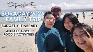 Boracay Family Trip 2023 | Budget Guide  + Itinerary | Boracay 2023 |  EatPrayLoveTravel