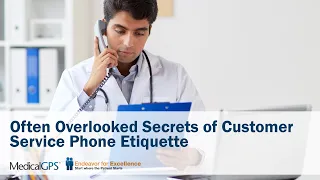 Often Overlooked Secrets of Healthcare Telephone Etiquette