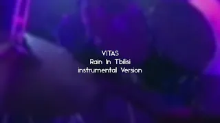 VITAS - Rain In Tbilisi / Дождь в Тбилиси (Instrumental Version)