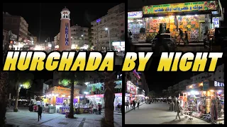 HURGHADA by Night: Sheraton Road and Sherry Street - Egypt (4k)