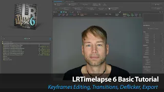 LRTimelapse 6 Basic Tutorial (Official)