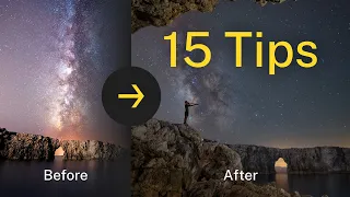 15 Tips to INSTANTLY IMPROVE Your MILKY WAY Photography