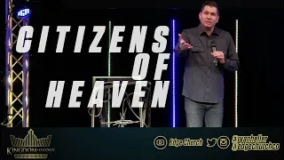 Kingdomology: Citizens of Heaven: Philippians 3:20, 1 Peter 2:11-12